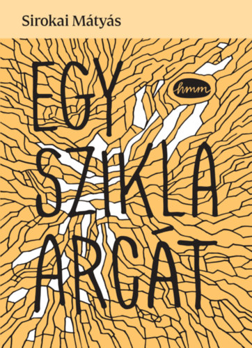 Libro Egy szikla arcát Sirokai Mátyás