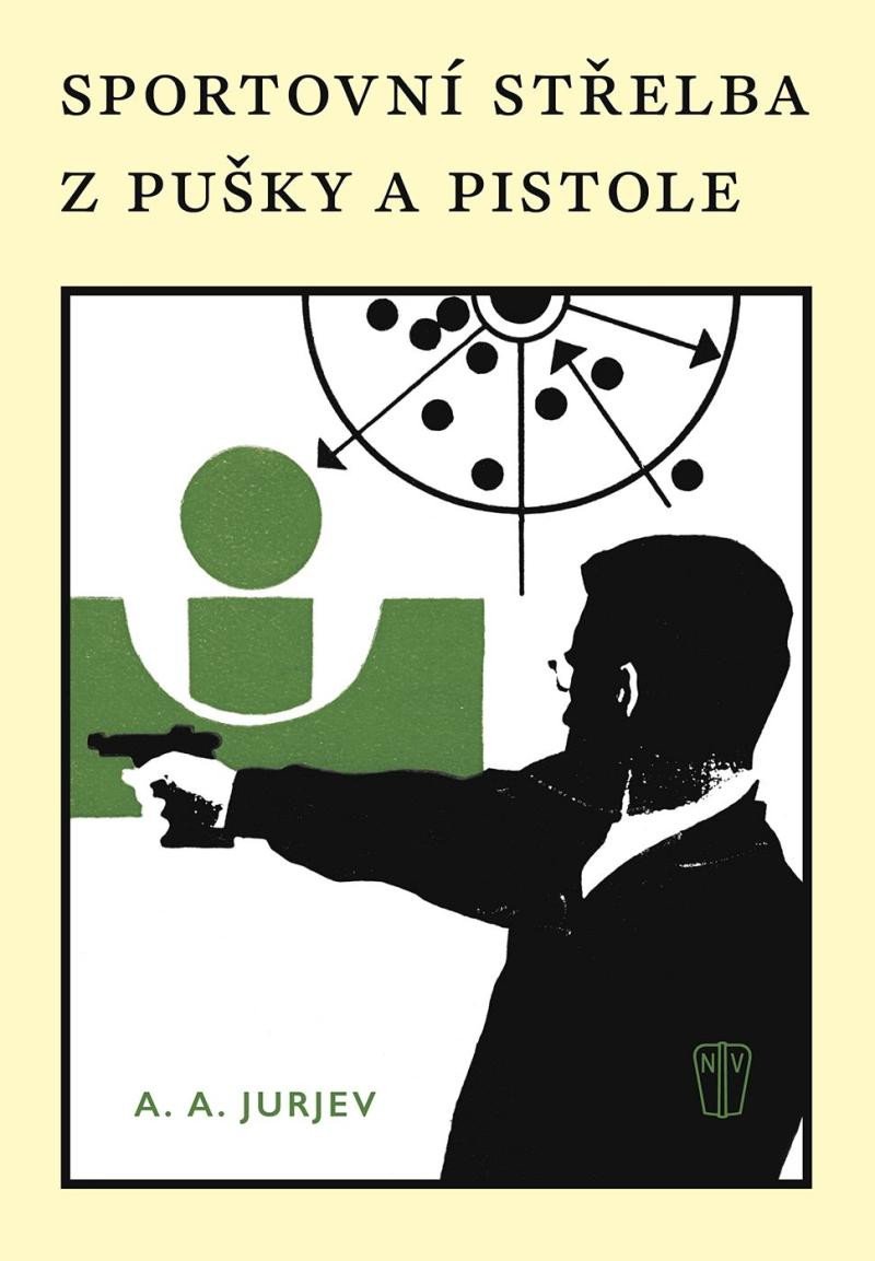Kniha Sportovní střelba z pušky a pistole 
