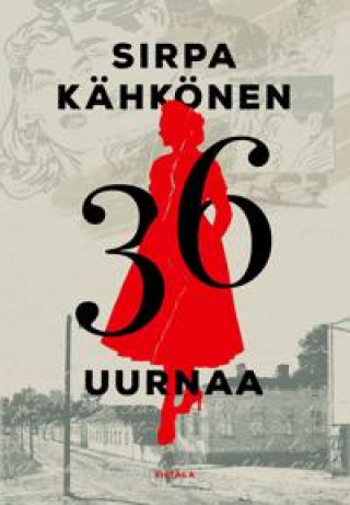 Książka 36 uurnaa. Väärässä olemisen historia Sirpa Kähkönen