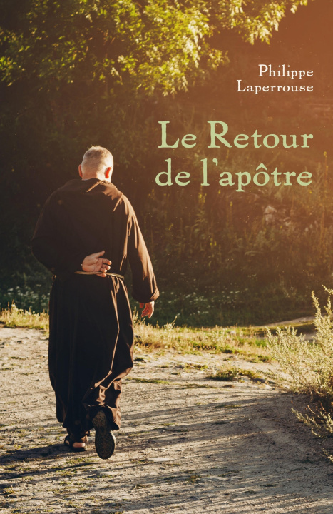 Kniha Le Retour de l'apôtre Philippe LAPERROUSE