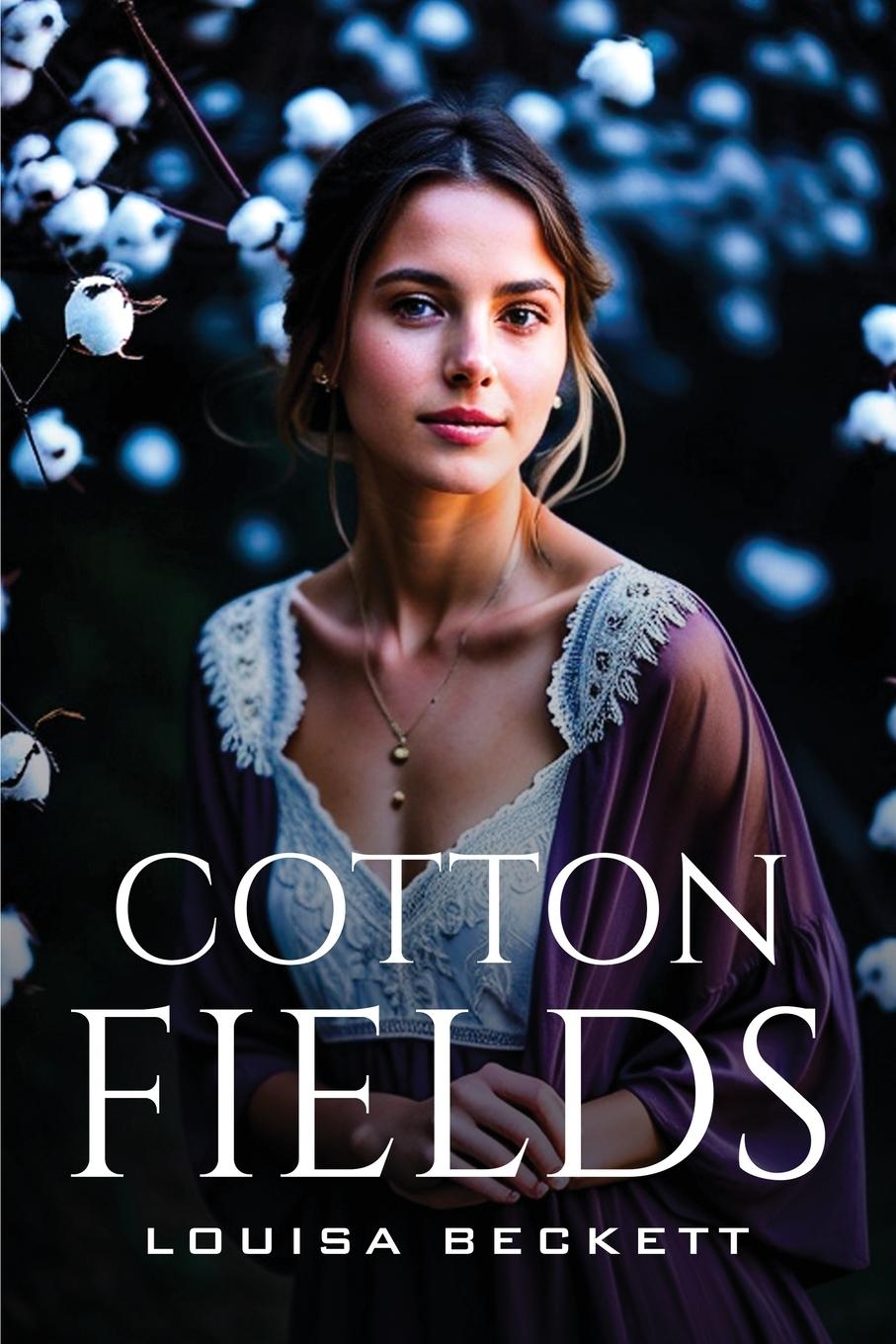 Knjiga Cotton Fields Louisa Beckett
