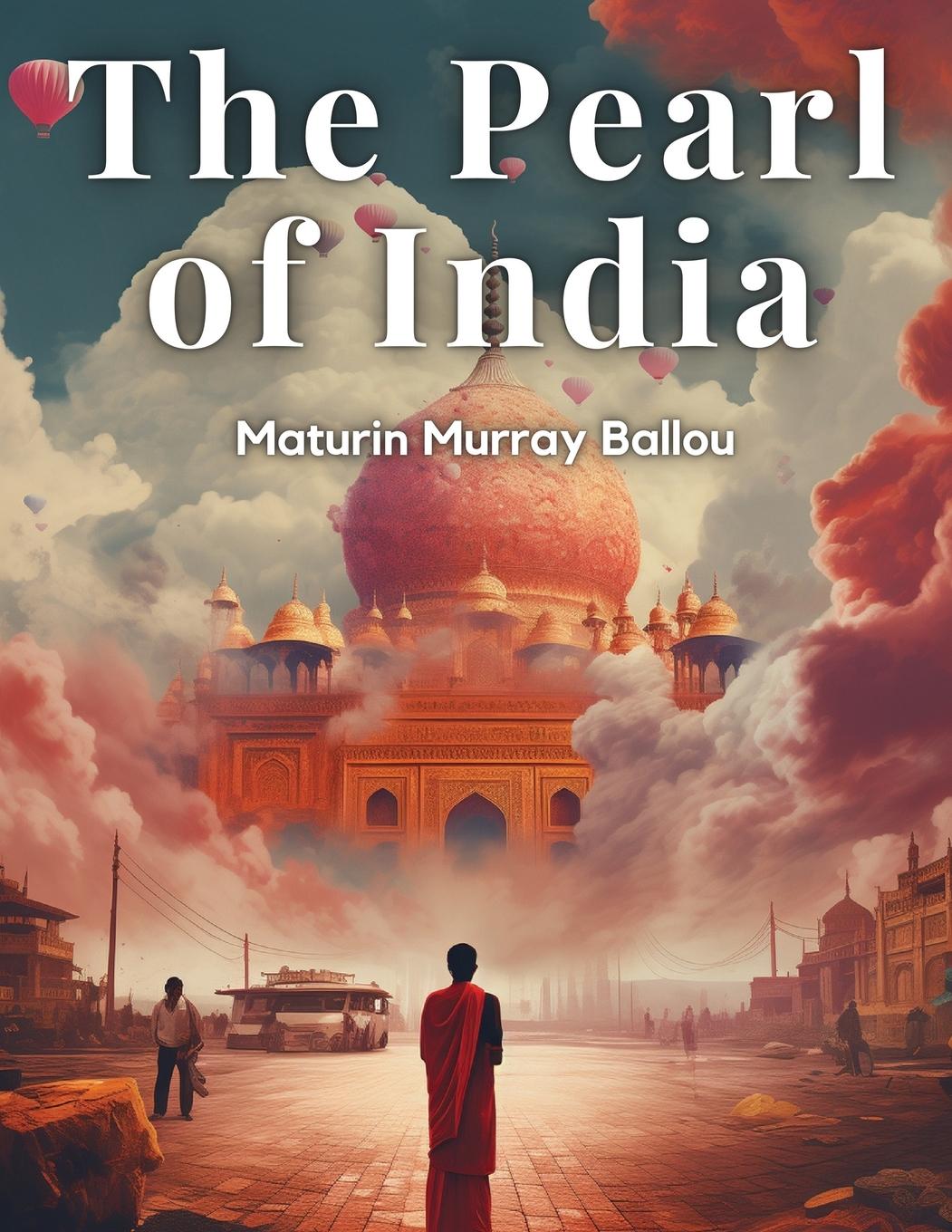 Knjiga The Pearl of India Maturin Murray Ballou