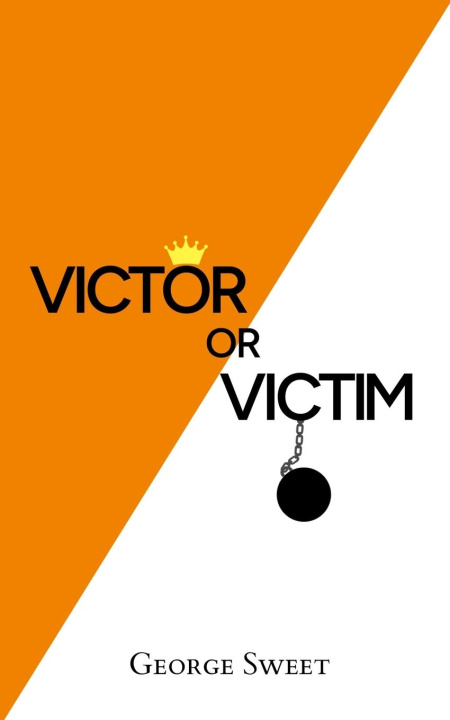 Książka Victor or Victim George Sweet