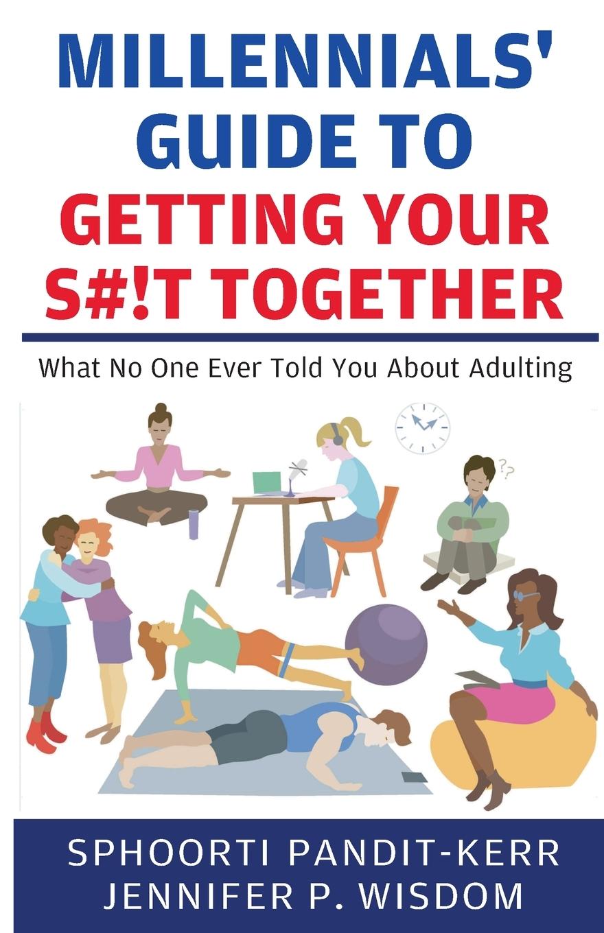 Buch Millennials' Guide to Getting Your S#!t Together Jennifer P. Wisdom