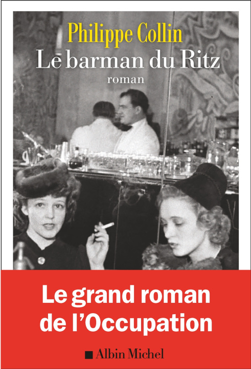 Könyv Le Barman du Ritz Philippe Collin