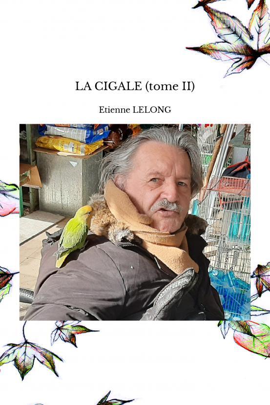 Kniha LA CIGALE (tome II) LELONG