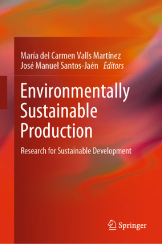 Książka Environmentally Sustainable Production María del Carmen Valls Martínez
