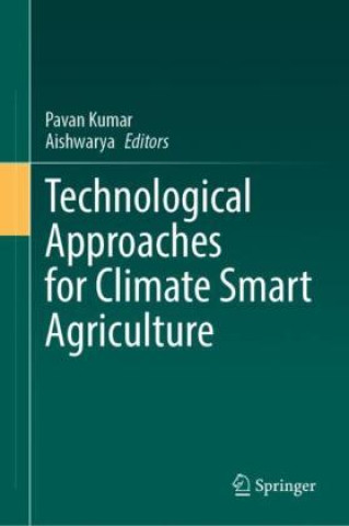 Kniha Technological Approaches for Climate Smart Agriculture Pavan Kumar