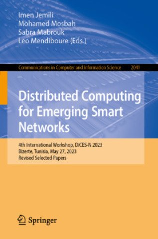 Knjiga Distributed Computing for Emerging Smart Networks Imen Jemili