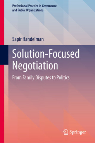 Knjiga Solution-Focused Negotiation Sapir Handelman