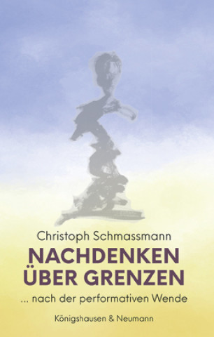 Knjiga Nachdenken über Grenzen Christoph Schmassmann