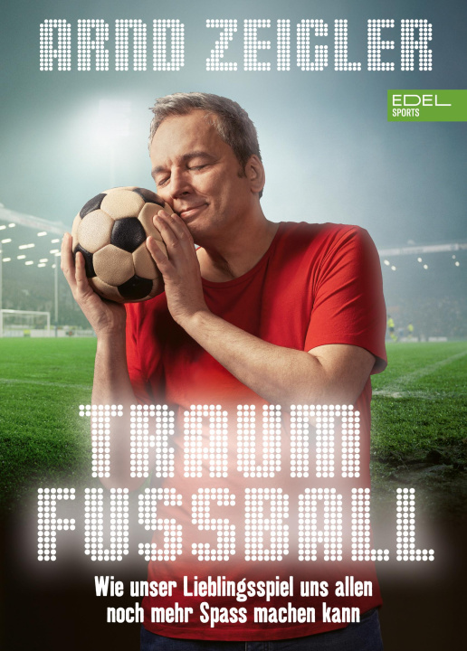 Boek Traumfußball Arnd Zeigler