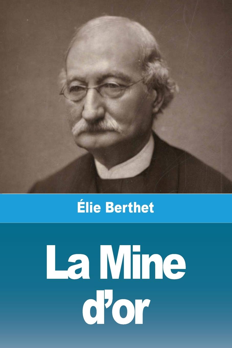 Libro La Mine d'or Élie Berthet