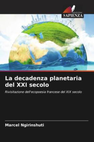 Knjiga La decadenza planetaria del XXI secolo Marcel Ngirinshuti