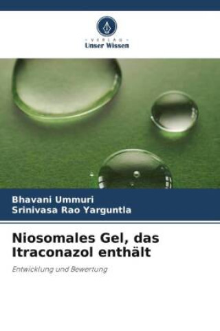 Book Niosomales Gel, das Itraconazol enthält Bhavani Ummuri