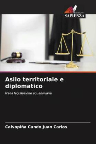 Knjiga Asilo territoriale e diplomatico Calvopiña Cando Juan Carlos