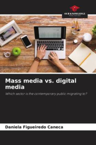 Carte Mass media vs. digital media Daniela Figueiredo Caneca