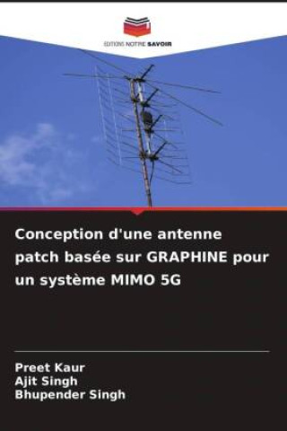 Kniha Conception d'une antenne patch basée sur GRAPHINE pour un système MIMO 5G Preet Kaur