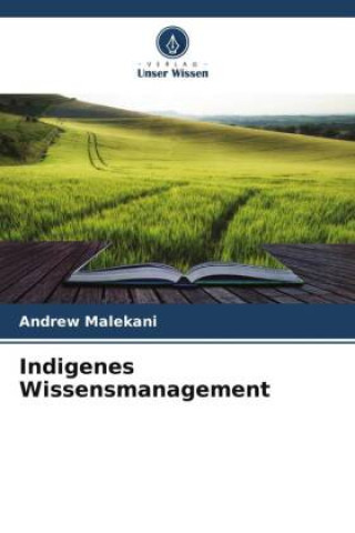 Libro Indigenes Wissensmanagement Andrew Malekani