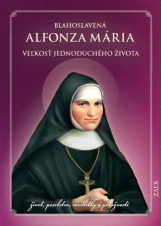 Kniha Blahoslavená Alfonza Mária 
