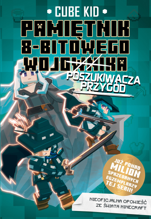 Knjiga Pamiętnik 8-bitowego (wojownika) poszukiwacza przygód Tom 7 Kid Cube