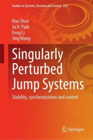Livro Singularly Perturbed Jump Systems Hao Shen