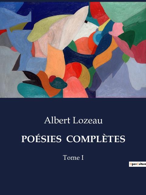 Book POESIES COMPLETES LOZEAU ALBERT