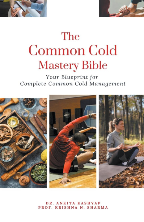 Carte The Common Cold Mastery Bible Krishna N. Sharma