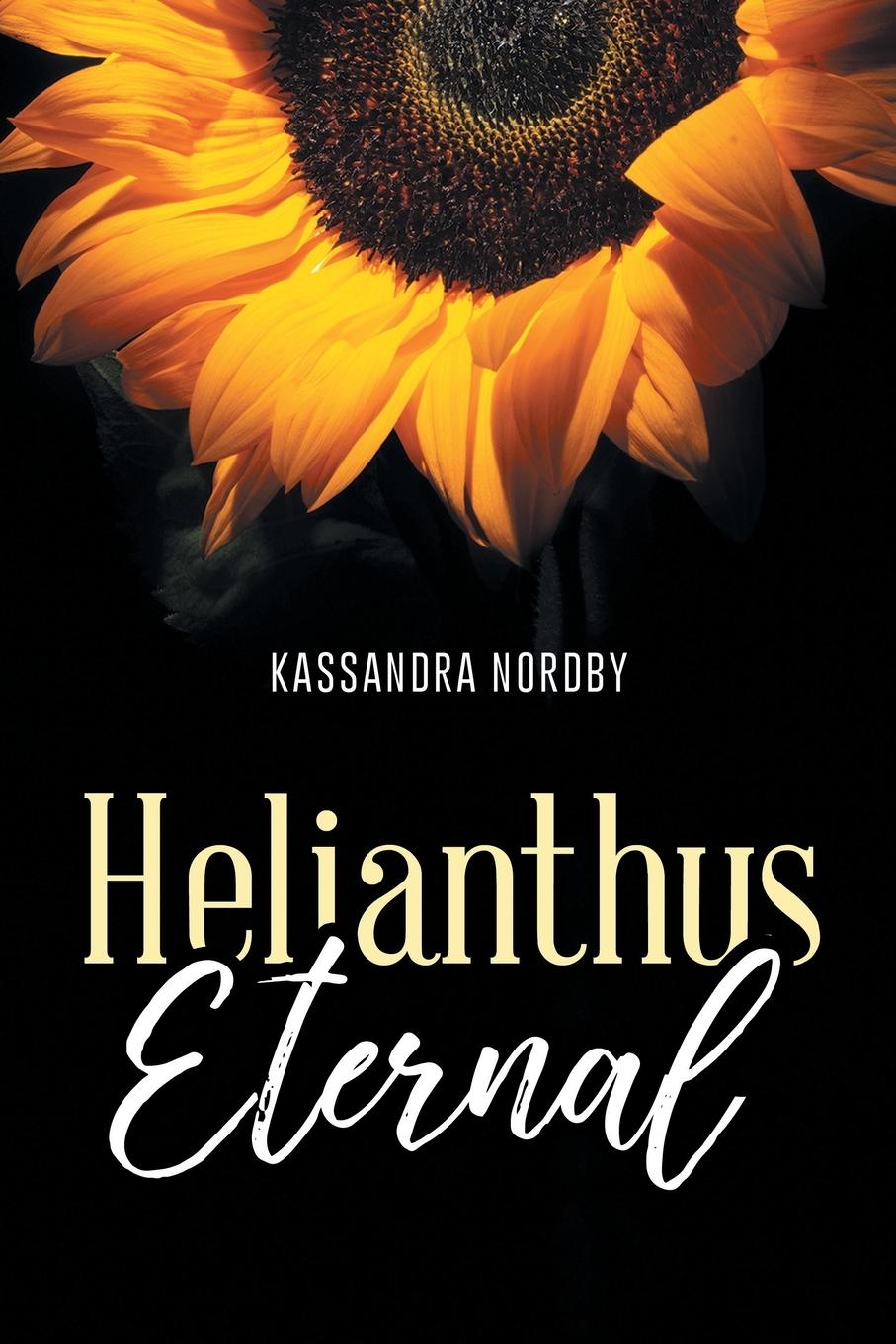 Knjiga Helianthus Eternal Kassandra Nordby