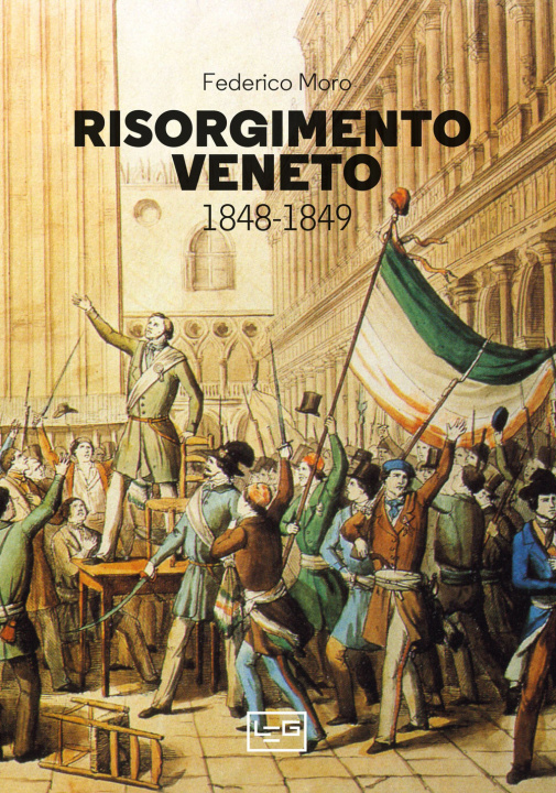 Kniha Risorgimento veneto 1848-1849 Federico Moro