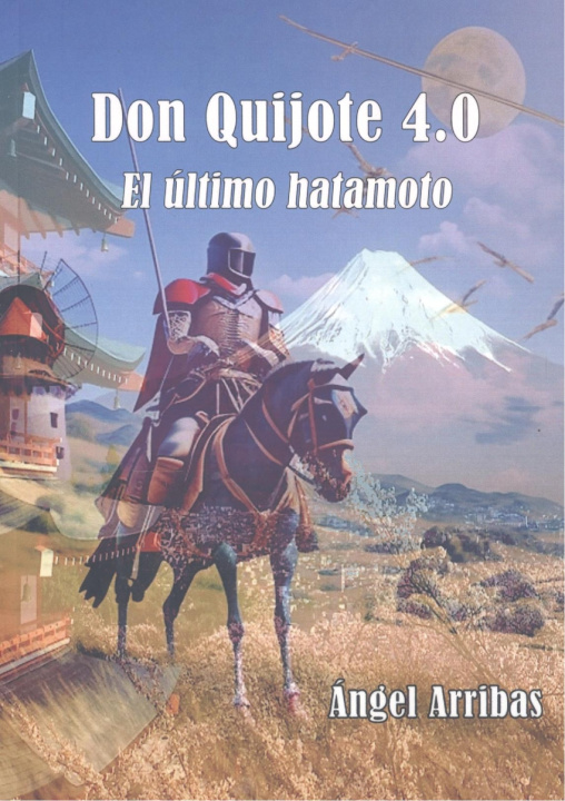 Knjiga DON QUIJOTE 4.0 ANGEL ARRIBAS