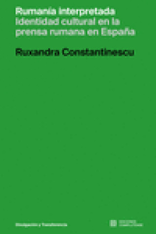Knjiga Rumanía interpretada. RUXANDRA CONSTANTINESCU