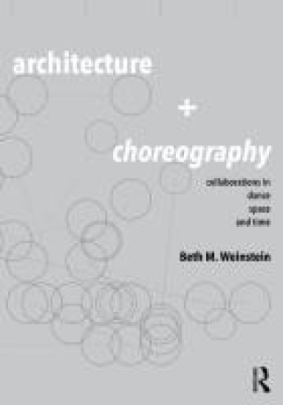 Buch Architecture and Choreography Beth Weinstein