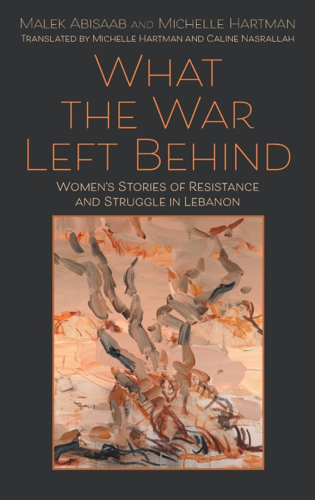 Buch What the War Left Behind Malek Abisaab