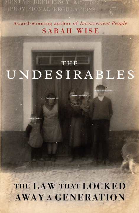 Knjiga Undesirables Sarah Wise