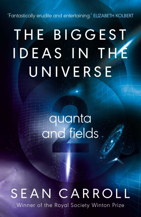 Könyv Biggest Ideas in the Universe 2 Sean Carroll