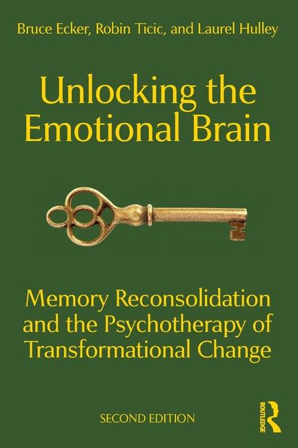 Kniha Unlocking the Emotional Brain Bruce Ecker