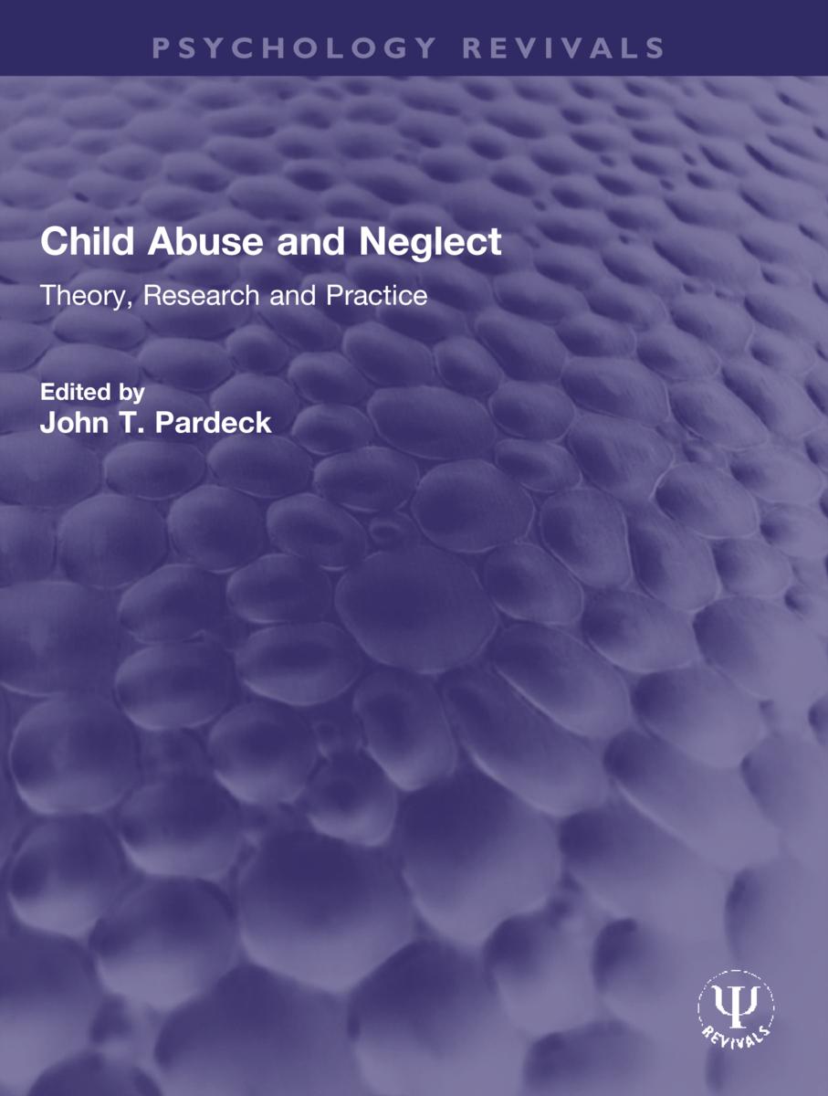 Kniha Child Abuse and Neglect John T. Pardeck