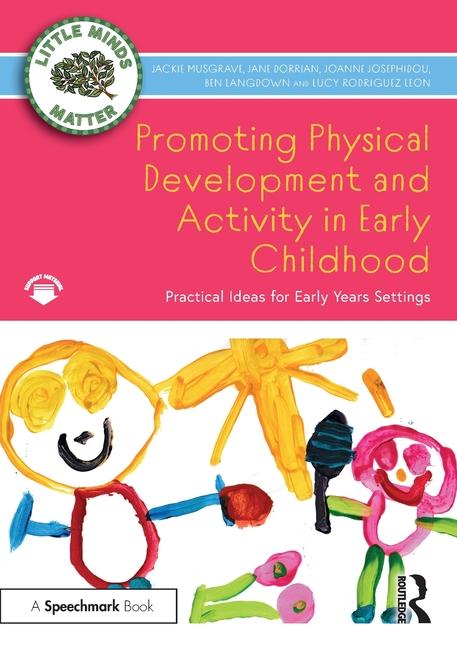 Kniha Promoting Physical Development and Activity in Early Childhood Musgrave