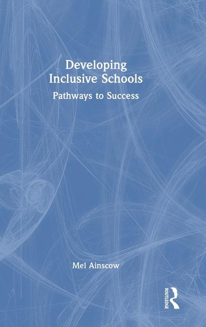 Knjiga Developing Inclusive Schools Ainscow