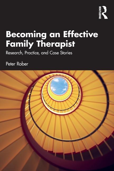 Kniha Becoming an Effective Family Therapist Peter Rober
