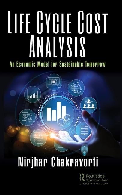 Knjiga Life Cycle Cost Analysis Nirjhar Chakravorti