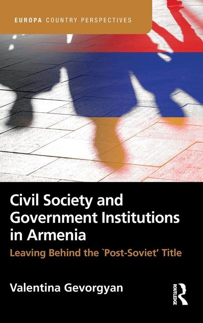 Kniha Civil Society and Government Institutions in Armenia Valentina Gevorgyan