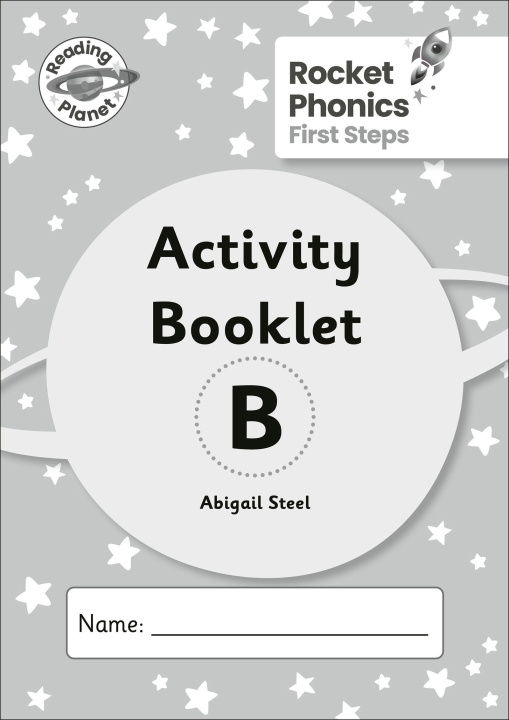 Carte Reading Planet: Rocket Phonics - First Steps - Activity Booklet B Abigail Steel