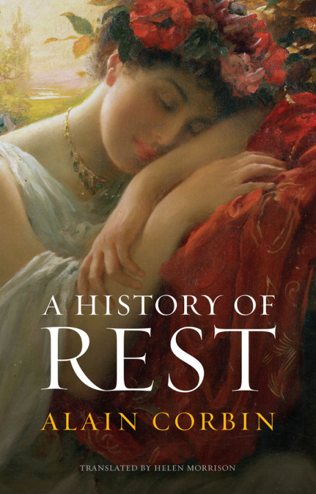 Kniha History of Rest Alain (University of Paris I) Corbin