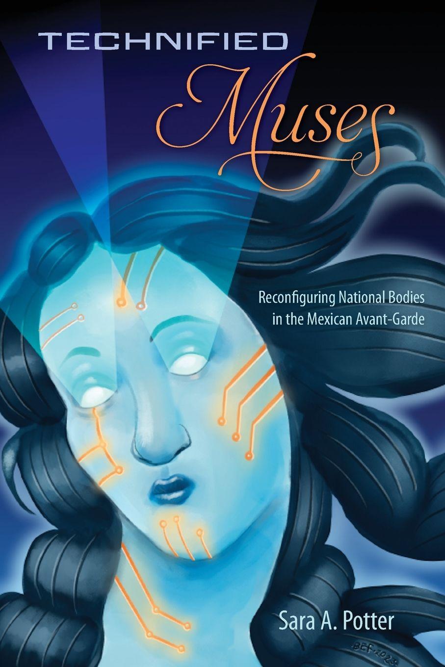 Knjiga Technified Muses Sara A. Potter