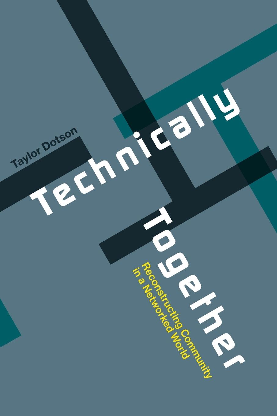 Knjiga TECHNICALLY TOGETHER DOTSON TAYLOR