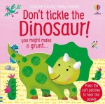 DONT TICKLE THE DINOSAUR