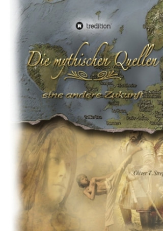 Kniha Die mythischen Quellen 3 Oliver T. Streppel