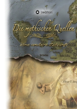 Buch Die mythischen Quellen 3 Oliver T. Streppel